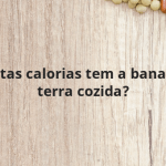 Quantas calorias tem a banana da terra cozida?