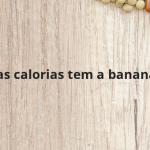 Quantas calorias tem a banana frita?