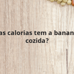 Quantas calorias tem a banana terra cozida?