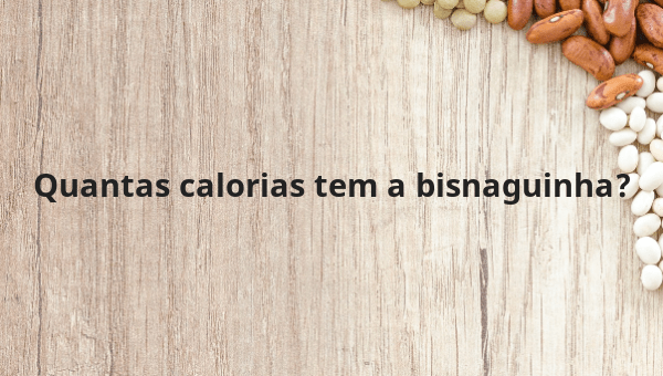 Quantas calorias tem a bisnaguinha?