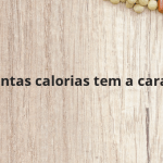 Quantas calorias tem a caracu?