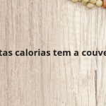 Quantas calorias tem a couve-flor?