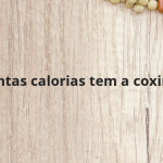 Quantas calorias tem a coxinha?