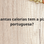 Quantas calorias tem a pizza portuguesa?