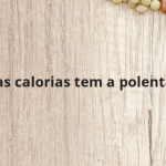 Quantas calorias tem a polenta frita?