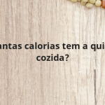 Quantas calorias tem a quinoa cozida?