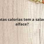 Quantas calorias tem a salada de alface?