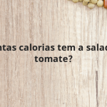 Quantas calorias tem a salada de tomate?