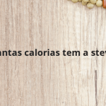 Quantas calorias tem a stevia?