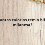 Quantas calorias tem o bife à milanesa?