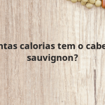 Quantas calorias tem o cabernet sauvignon?