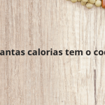 Quantas calorias tem o coco?