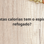 Quantas calorias tem o espinafre refogado?