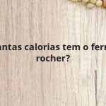 Quantas calorias tem o ferrero rocher?