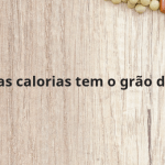 Quantas calorias tem o grão de soja?