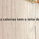 Quantas calorias tem o leite de arroz?