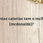 Quantas calorias tem o mcflurry (mcdonalds)?