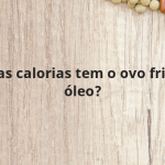 Quantas calorias tem o ovo frito sem óleo?