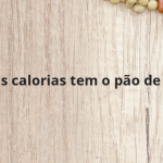 Quantas calorias tem o pão de queijo?