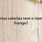 Quantas calorias tem o risoto de frango?