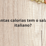 Quantas calorias tem o salame italiano?