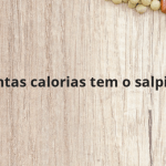 Quantas calorias tem o salpicão?