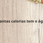 Quantas calorias tem o ágar?